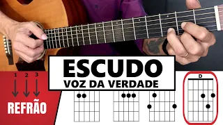 Escudo - Voz da Verdade no violão - CIFRA COMPLETA - Passo a a Passo🎸