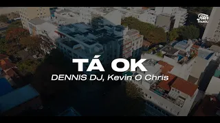 DENNIS e Kevin o Chris - Tá Ok (Translation/Lyric in English)