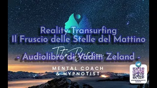 Reality Transurfing - Il Fruscio delle Stelle del Mattino - Audiolibro di Vadim Zeland