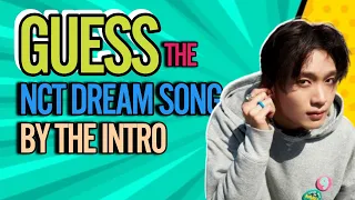 GUESS THE NCT DREAM SONG BY THE INTRO || GAMES KPOP