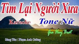 Tìm Lại Người Xưa - Karaoke - Tone Nữ - Nhạc Sống - gia huy beat