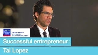 How to be a successful entrepreneur: Tai Lopez | London Business School