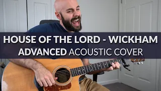 House Of The Lord - Phil Wickham - ADVANCED Acoustic Cover