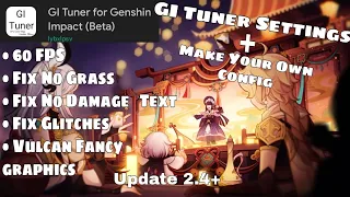 Gi Tuner Settings + Own Config || Genshin Impact 2.4+