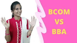 BCOM vs BBA | Which is best | Courses after plus 2 |