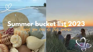 Summer bucket list ideas 2023♡| things you can do alone or with your friends ⛱️💕☀️