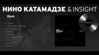Nino Katamadze & Insight "Black"