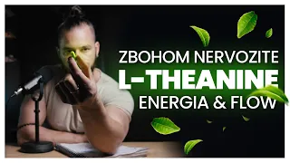 L-Theanín - molekula rozvahy | Účinky, dávkovanie, skúsenosť a predávkovanie | Nootropiká