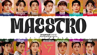 SEVENTEEN (세븐틴) - 'MAESTRO' Lyrics [Color Coded_Han_Rom_Eng]