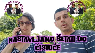 Nastavljamo šetati do čistoće