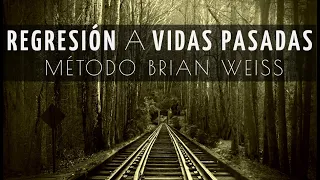 ➰REGRESIÓN a VIDAS PASADAS Brian Weiss | Meditación guiada | VIDAS ANTERIORES