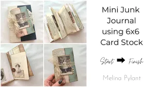START TO FINISH MINI JUNK JOURNAL USING 6X6 CARD STOCK | TUTORIAL