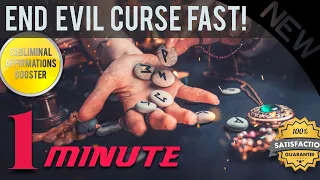 🎧 End Evil Curses and Hexes in 1 Minute! (SUBLIMINAL AFFIRMATIONS BOOSTER)