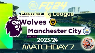 FC 24 Wolves vs Manchester City | Premier League 2023/24 | PS4 Full Match #earlyaccess