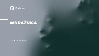 #18 Ražnica (podcast: NEZHASÍNAJ!)