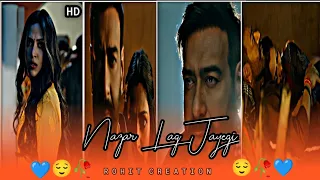 Nazar Lag Jayegi💙/Ajay Devgn /tabu/Javed Ali / Whatsapp status ❤️☺️🥀