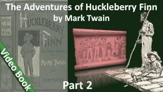 Part 2 - The Adventures of Huckleberry Finn Audiobook by Mark Twain (Chs 11-18)