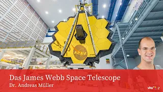 Das James Webb Telescope: Vortrag Dr. Andreas Müller