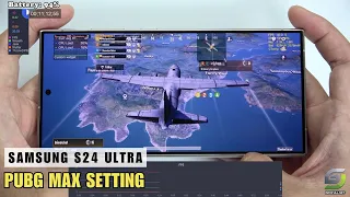 Samsung Galaxy S24 Ultra test game PUBG Max Setting Ultra Graphics