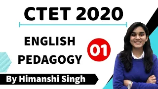 CTET-2020 English Pedagogy  by  Himanshi Singh | Part-01