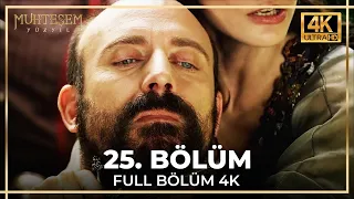 Muhteşem Yüzyıl 25. Bölüm (4K)