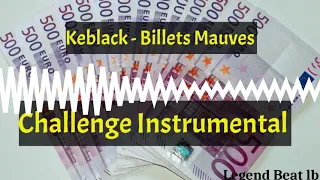 Keblack - Billets Mauves Challenge Instrumental