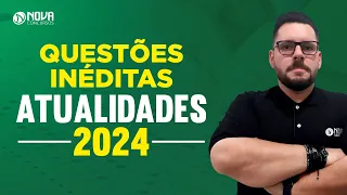 Questões Comentadas de ATUALIDADES PARA CONCURSOS (2024)