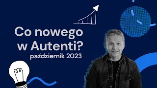 Co nowego w Autenti? | #1 październik 2023