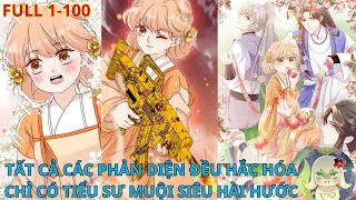 Full chap 1- 100// [Review] Tất cả phản diện đều hắc hóa, chỉ có tiểu sư muội hài hước