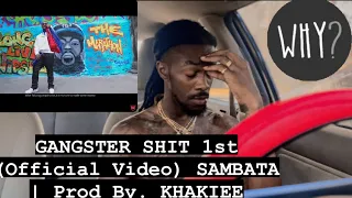 GANGSTER SHIT 1st(Official Video) SAMBATAI Prod By. KHAKIFE ( AMERICAN REACTION ) 🤦🏾‍♂️