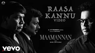 Maamannan - Raasa Kannu Video | Udhayanidhi Stalin | Vadivelu | A.R Rahman