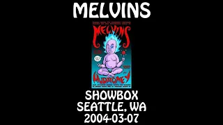 Melvins - 2004-03-07 - Seattle, WA @ Showbox [Audio] [SBD]