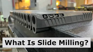 What Is Slide Milling?