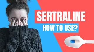 How to use Sertraline? (Zoloft) - Doctor Explains