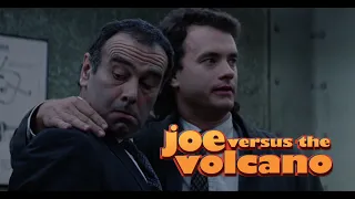 Joe Vs The Volcano - "I should say something..." | High-Def Digest