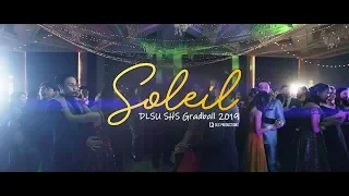 De La Salle University SHS Graduation Ball 2019: "Soleil"