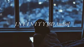 Jaymes Young - Infinity (8D Audio🎧) (Original + Slowed + Speed Up)