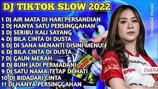 DJ TIKTOK SLOW FULL BASS • DJ AIR MATA DI HARI PERSANDIAN • DJ HANYA SATU PERSINGGAHAN