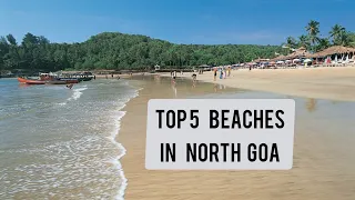 Most popular beaches in goa | Top 5 beaches in north goa | north goa beaches | famous beaches in goa