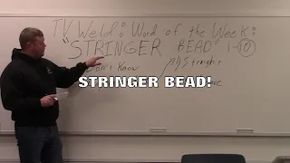 Stringer Bead!