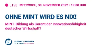 Ohne MINT wird es nix! MINT-Bildung als Garant der Innovationsfähigkeit deutscher Wirtschaft?