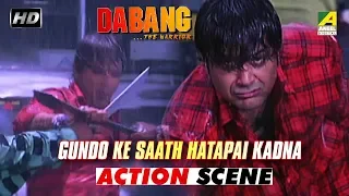 Gundo Ke Saath Hatapai Kadna | Dabangg - The Warrior | Hindi Movie - Action Scene | Prosenjit