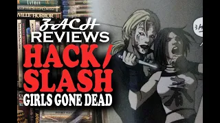 Zach Reviews Hack/Slash: Girls Gone Dead (Tim Seeley) The Movie Castle