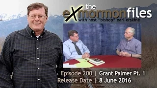 Ex Mormon Files - 200 - Grant Palmer #1