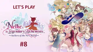 Let's Play Nelke & the Legendary Alchemists: Ateliers of the New World - Part 8