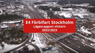 E4 Förbifart Stockholm – lägesrapport vintern 2022/2023 | Trafikverket