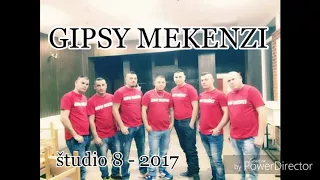 GIPSY MEKENZI ŠTUDIO 8 - A TU MANGE 2017