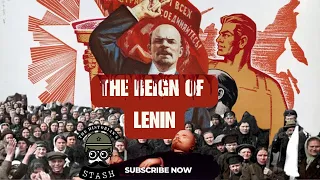 GRADE 11 HISTORY: The Reign of Lenin