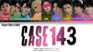 [9 members karaoke] CASE 143 || Stray Kids {스트레이키즈} 9th member ver. (Color coded lyrics)