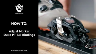 How to adjust Marker Duke PT ski bindings